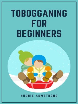 cover image of Tobogganing For Beginners
